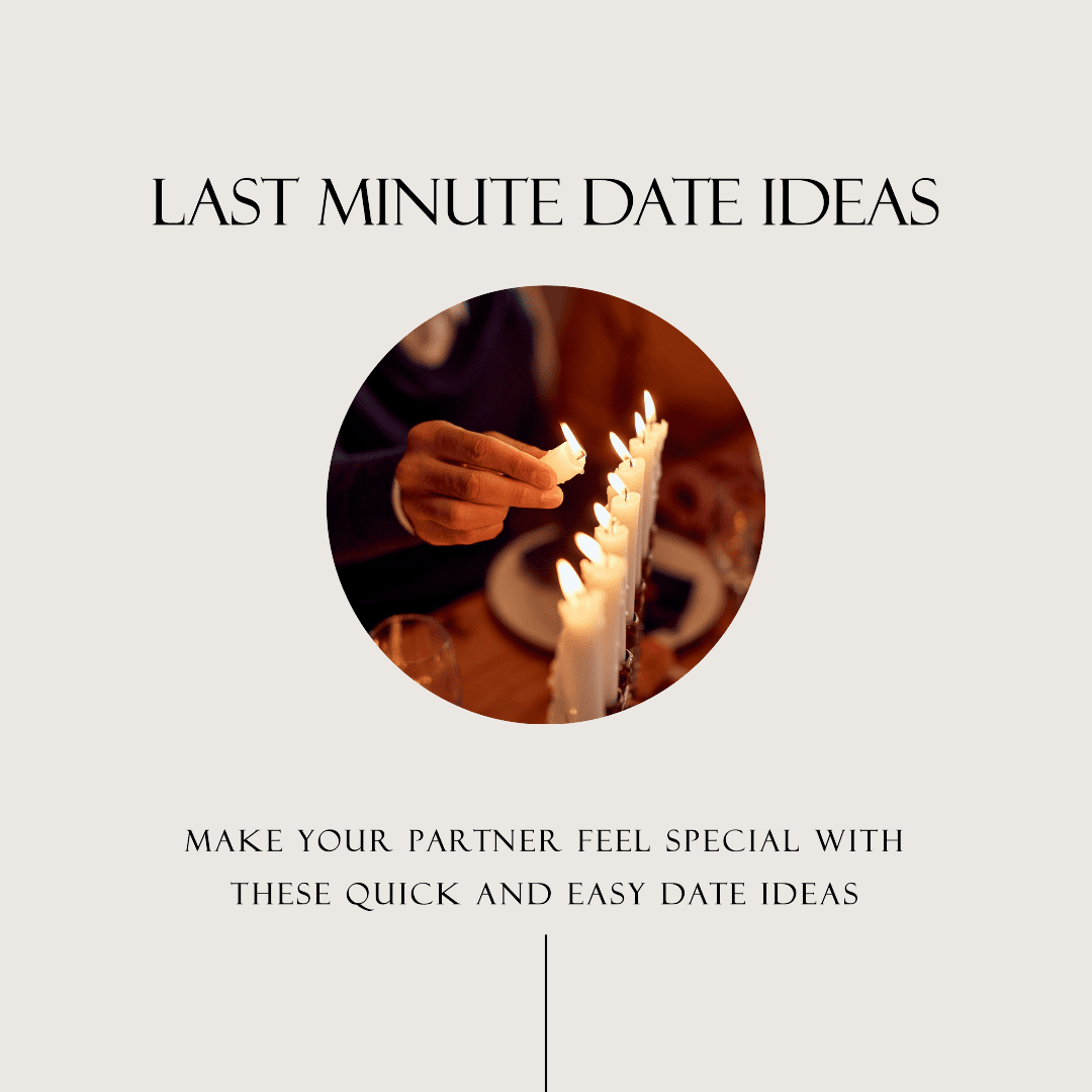 last-minute-date-ideas-effortless-enchantment